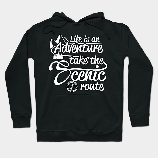 Life's an Adventure Hoodie by jslbdesigns